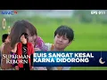 Euis Ternyata Kesal Tadi Didorong Makanya Dibales - SUPARMAN REBORN