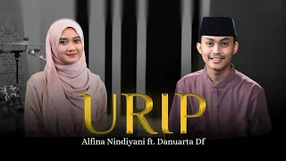 Download Urip - Danuarta ft Alfina Nindiyani MP3
