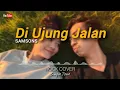 Lagu DI UJUNG JALAN (ROCK COVER) - Samsons | SIMPLE.TONE