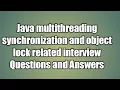 Java multithreading synchronization Questions and Answers
