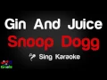 🎤 Snoop Dogg - Gin And Juice (Karaoke Version)-King Of Karaoke