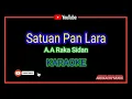 Download Lagu A.A Raka Sidan - Satuan Pan Lara ( Karaoke)