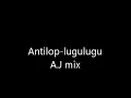 Antilop - Lugulugu (Ajegunle Mix)