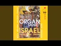 Six Pieces for Organ Based on Traditional Hebrew Liturgical Tunes: III. Ki Mi'TZion Tetze Torah...