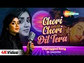 Download Lagu Chori Chori Dil Tera - 4K Video | Cover Version | Anurati Roy | Super Hit Romantic Song💞