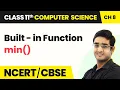Built-in Function min - Strings Class 11 Computer Science Chapter 8 2022-23