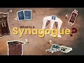 What Is a Synagogue
