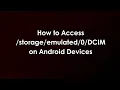 Lagu How to Access /storage/emulated/0/DCIM on Android Devices