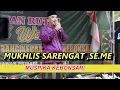 Lagu camat kebonsari  MUKHLIS SARENGAT SE ME - pengajian rutin muslimat nu ancab kebonsari