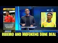 Download Lagu SOCCER ZONE |  Mofokeng and Ribeiro is Gone Done Deals