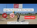 Lagu Unique City Extension On Ajmer Road Jaipur ! JDA Approved Gated Township ! @jaipurrealmart #property
