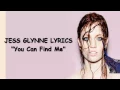 Jess Glynne You Can Find Me Lyrics