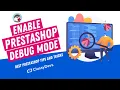 How to Enable Disable PrestaShop Debug Mode PrestaShop Basic Tutorial for Beginner ClassyDevs