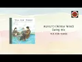 Tea For Three - ลมหนาว (Winter Wind) [Swing Mix] (Official Lyric Video)