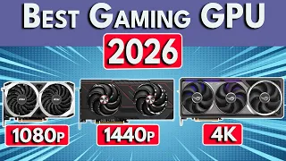 STOP Buying BAD GPUs Best GPU for Gaming 2026 Best Graphics Card 2026