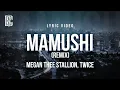 Download Lagu Megan Thee Stallion feat. TWICE - Mamushi (remix) | Lyrics