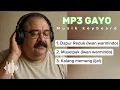 Download Lagu Musik keyboard lagu Gayo mp3.