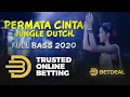 Download Lagu DJ PERMATA CINTA FT BETDEAL JUNGLE DUTCH FULL BASS TERBARU 2020