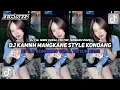 Download Lagu DJ KAMNH MANGKANE STYLE KONDANG VIRAL TIKTOK 2025