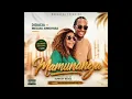 Didacia Feat. Mecias Ximovissa -- Mamunanga || Official Audio 2026