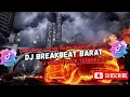 Lagu DJ BREAKBEAT BARAT FULL BASS | TERBARU VERSION 2025 AUTO GELENG GELENG JEDAG JEDUG VIRAL TIKTOK🎵