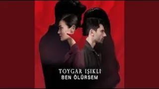 لو مت أنا Ben Ölürsem أغنية القضاء مترجمة للعربية 