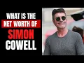 What is the net worth of Simon Cowell