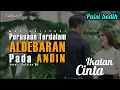 Download Lagu Ikatan Cinta - PERASAAN TERDALAM ALDEBARAN PADA ANDIN - Puisi Sedih
