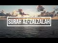 Download Lagu Surah Az Zalzalah | Beautiful Recitation by Qari Saad Al Ghamdi