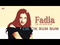 Download Lagu Fadia - Cik Cik Bum Bum (Official Audio)