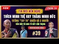 Download Lagu #39 Phát hiện nhân vật tay to CHIẾU TƯỚNG cả Đoàn Văn Báu và Lê Anh Tú (Thích Minh Tuệ)