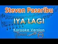 Download Lagu Stevan Pasaribu - Iya Lagi (Karaoke) by GMusic