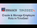 How to Create Manage Employee Rota in TimeSeel Shift Scheduling in ESMACS