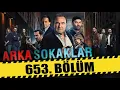 Download Lagu ARKA SOKAKLAR 653. BÖLÜM | FULL HD MP3