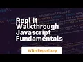 Repl it walkthrough javascript fundamentals