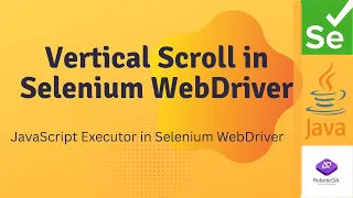 How to Scroll in Selenium Page Div Smooth Scroll - Full Guide JavascriptExecutor in Selenium