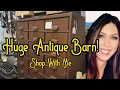 Huge Antique Barn Shop With Me