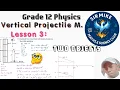 3 Grade 12 Physics Vertical Projectile Motion Two Objects - Finding When and Where They Meet