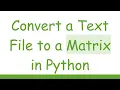 Convert a Text File to a Matrix in Python