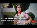 Lagu DJ LAGU DAYAK  KALTENG JUNGANG JENGOK