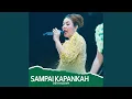Lagu Sampai Kapankah