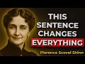 This 1 Sentence Rewires Your Life in 24 Hours - Florence Scovel Shinn