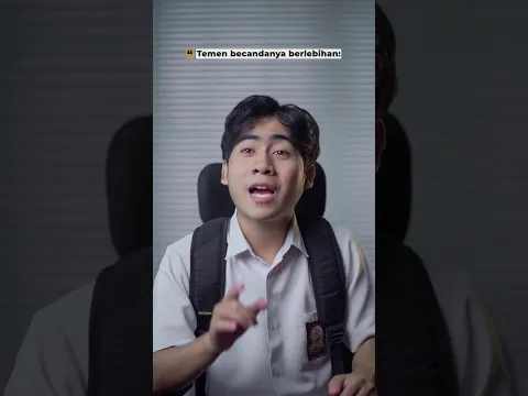 Temen becandanya berlebihan