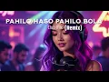 Lagu Pahilo Haso Pahilo Bola ll Remix ll Club Mix ll DJ Tshering ll TRAmusic-wave