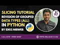 Python Revision of Grouped data types Complete concepts on slicing in python by Idris Mibweb