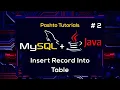 82 Java JDBC - Connect and Insert Record into MySql Table
