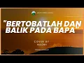 Download Lagu Bertobatlah dan balik pada Bapa | by Naomi - Live