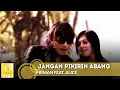 Download Lagu Firman feat. Alice - Jangan Pikirin Abang (Official Music Video)