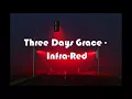 Three Days Grace - Infra-Red (Lyric Video) HD