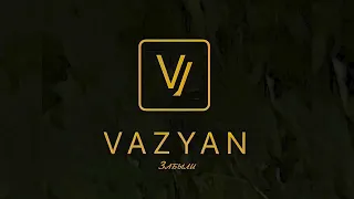 Vahram Vazyan - Забыли